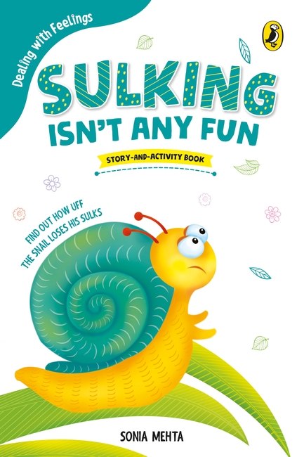 Sulking Isn’t Any Fun (Dealing with Feelings)