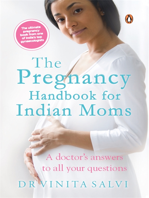 The Pregnancy Handbook For Indian Moms