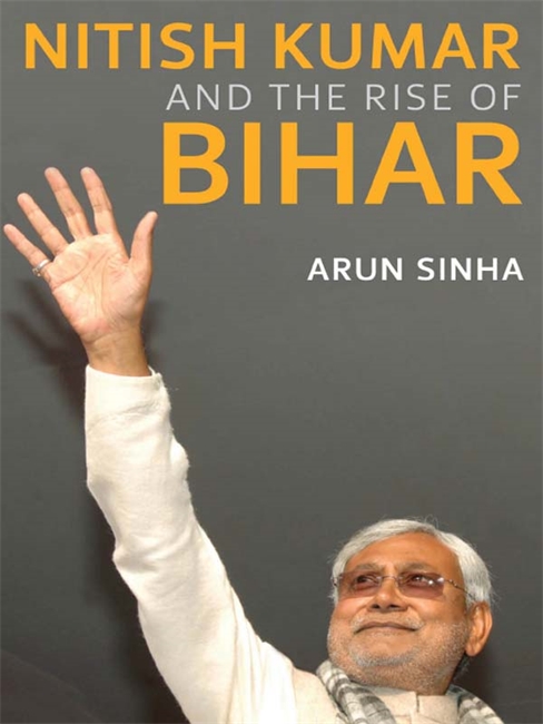 Nitish Kumar And The Rise Of Bihar
