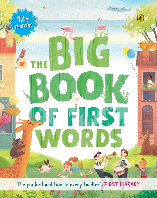 The Big Book of First Words (Activity Books | Ages 0–3 | Full Colour Activity Books for Children: Fun Activities, Matching Games, First Words, Spellings)