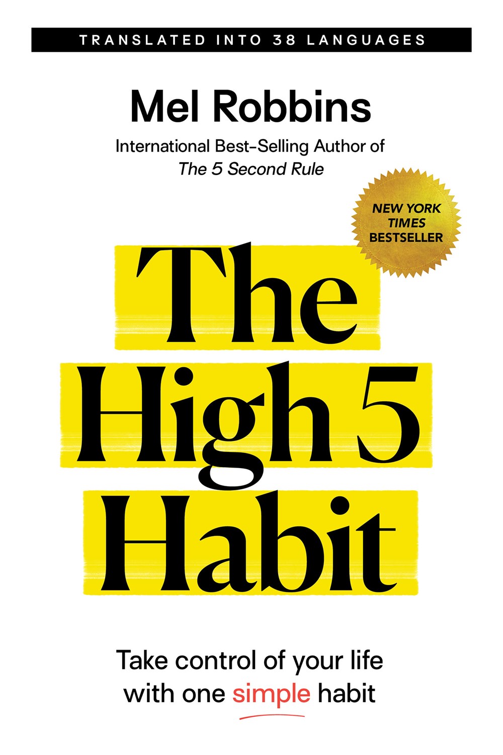 The  High 5 Habit: Take Control of Your Life with One Simple Habit