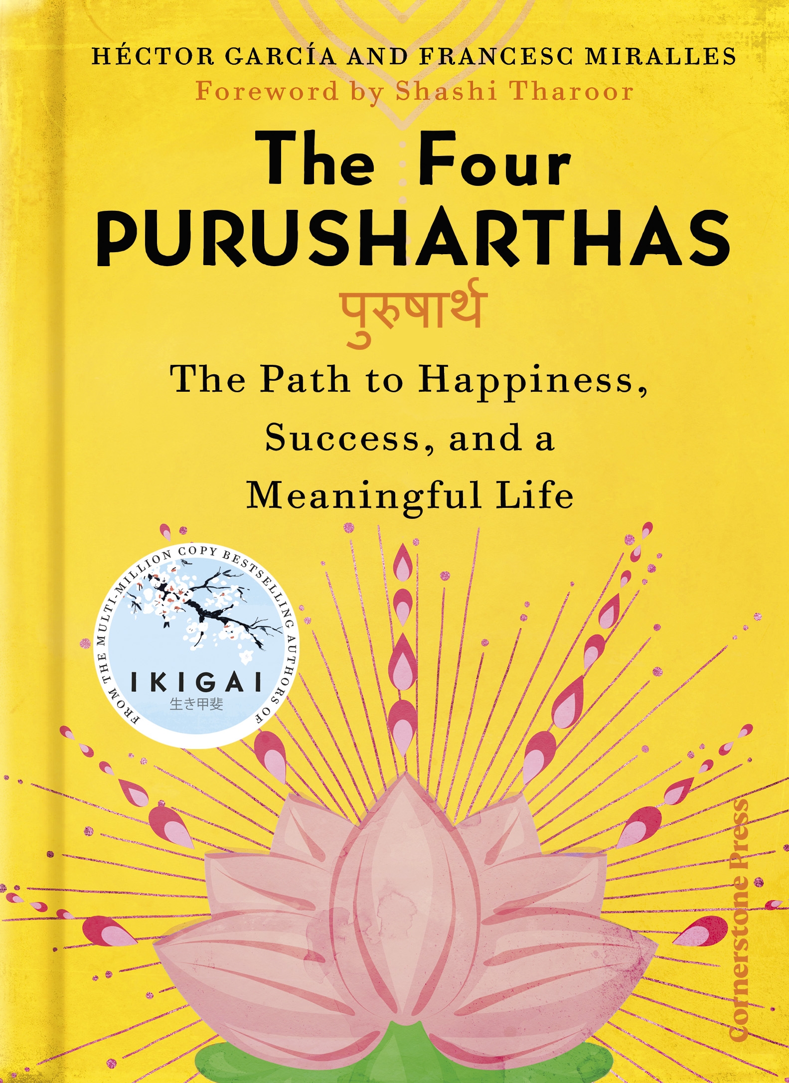 The  Four Purusharthas: The Path to Happiness, Success and a Meaningful Life
