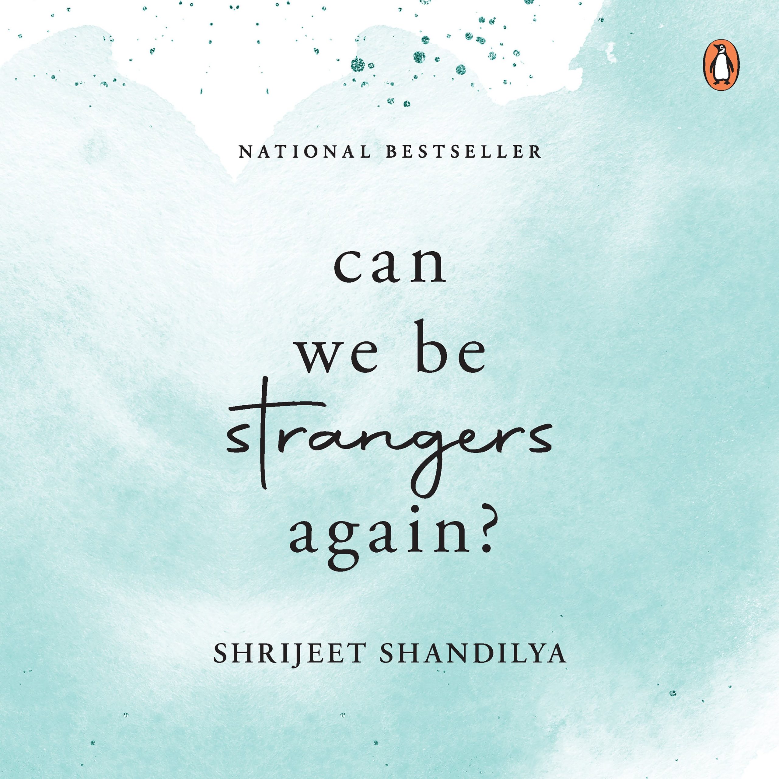 Can We be Strangers Again?