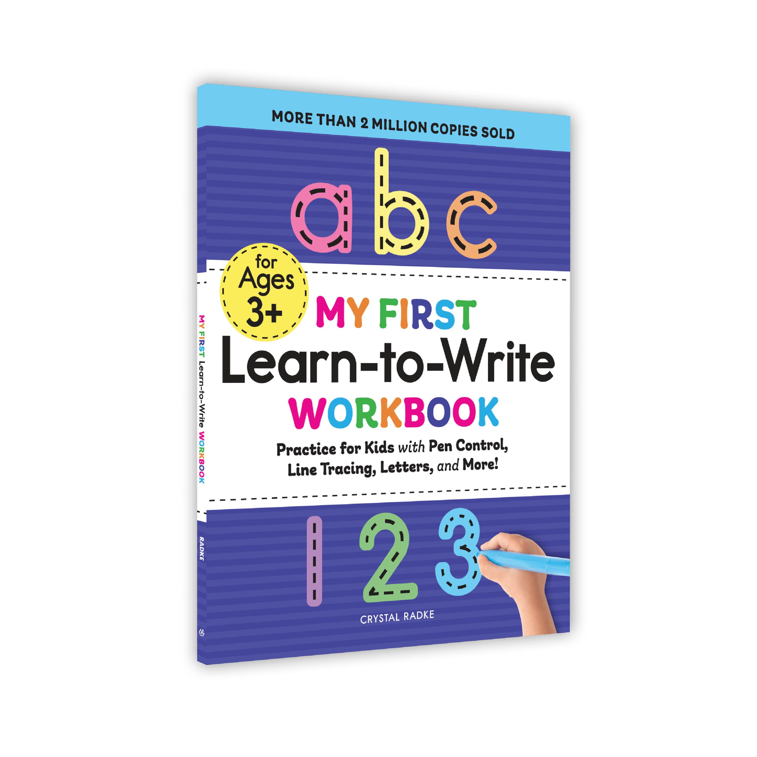 My First Learn-to-Write Workbook: Practice for Kids with Pen Control, Line Tracing, Letters, and More!
