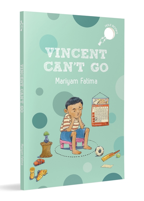 Vincent Can’t Go (hOle Books)