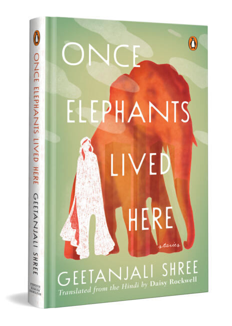 Once Elephants Lived Here by Geetanjali Shree