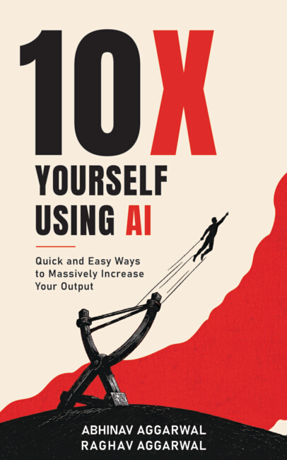 10X Yourself Using AI | Quick and Easy Ways to Massively Increase Your Output