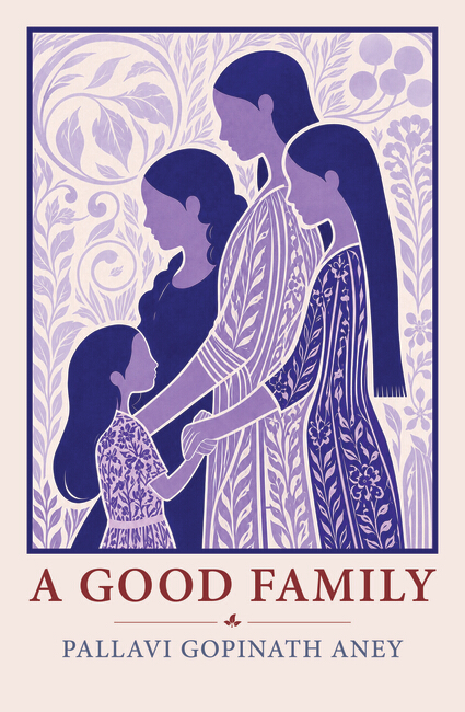 A Good Family | A Literary Saga Spanning Three Generations of Indian Women