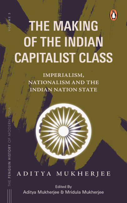 The Making of the Indian Capitalist Class