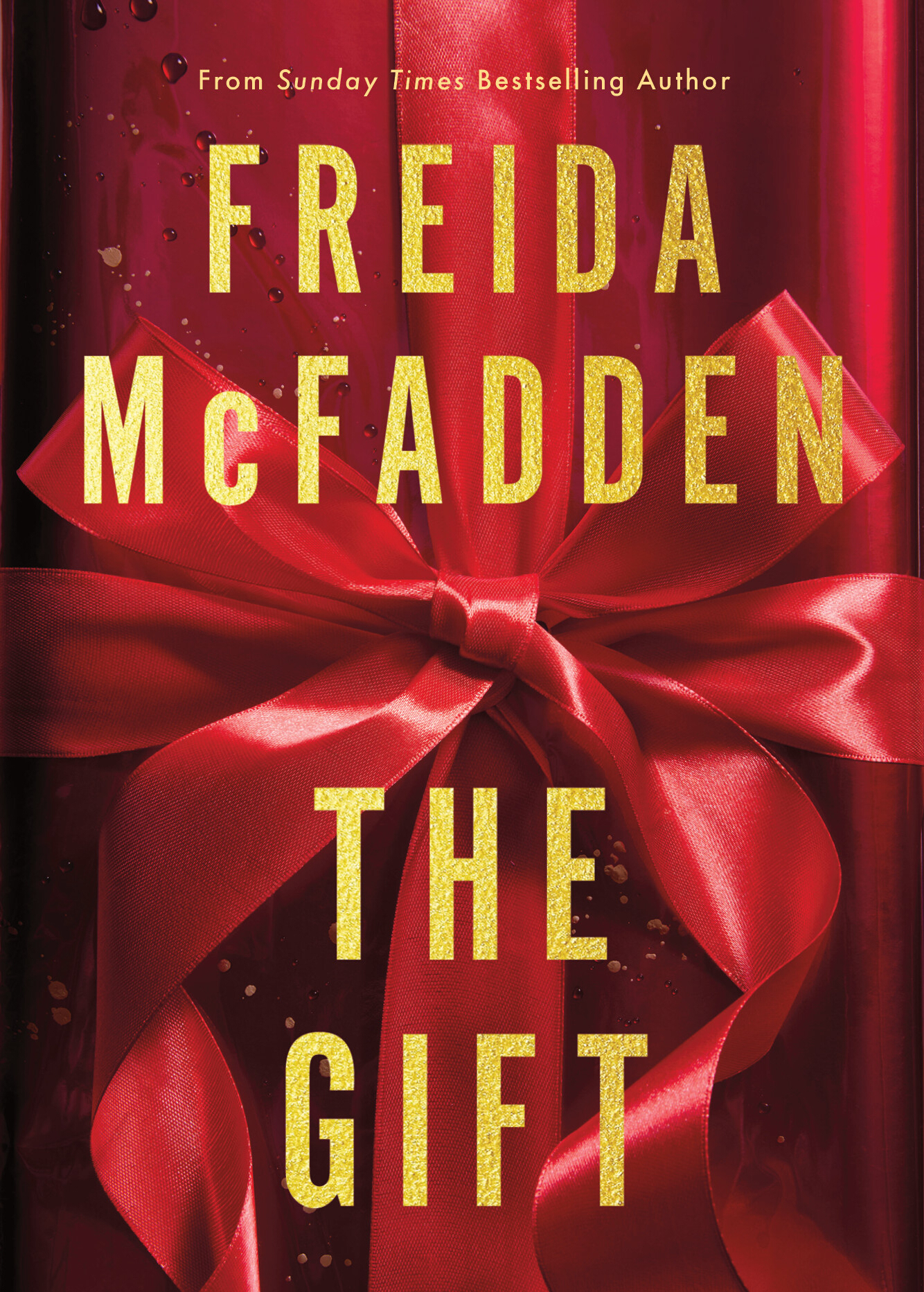 The  Gift: A Gripping Psychological Thriller Short Story from Freida McFadden, #1 New York Times bestselling author of The Housemaid!