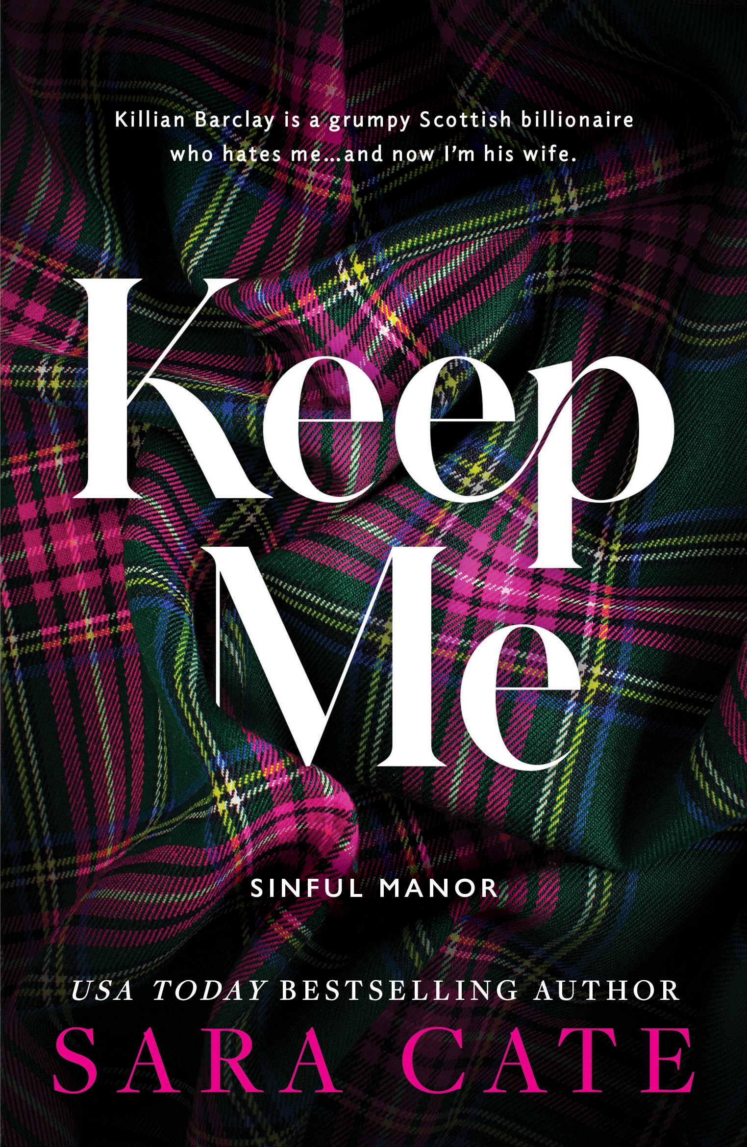 Keep Me: A Dark Enemies to Lovers Billionaire Romance from the Author of The Salacious Players’ Club (Sinful Manor Book 1)